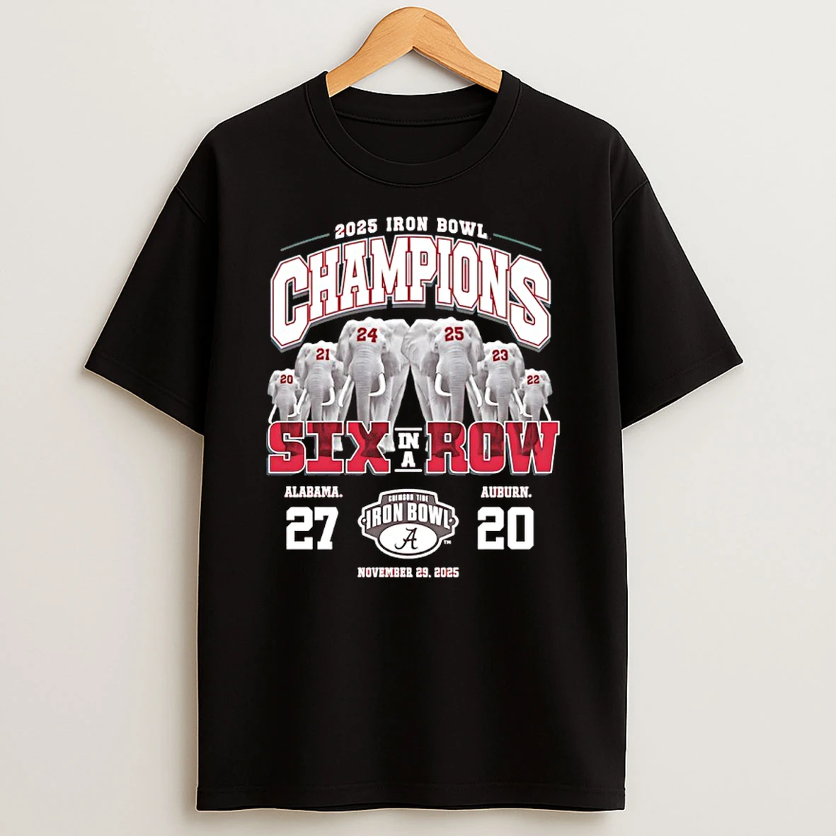 Alabama Crimson Tide 2025 Iron Bowl Champions Six In A Row 27 20 T Shirt
