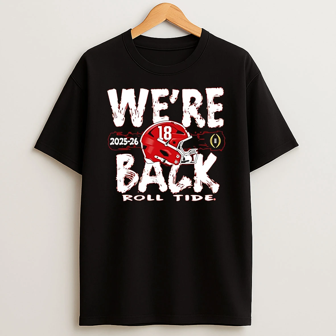 Alabama Crimson Tide Were Back Roll Tide College Football Playoff 2025 T Shirt