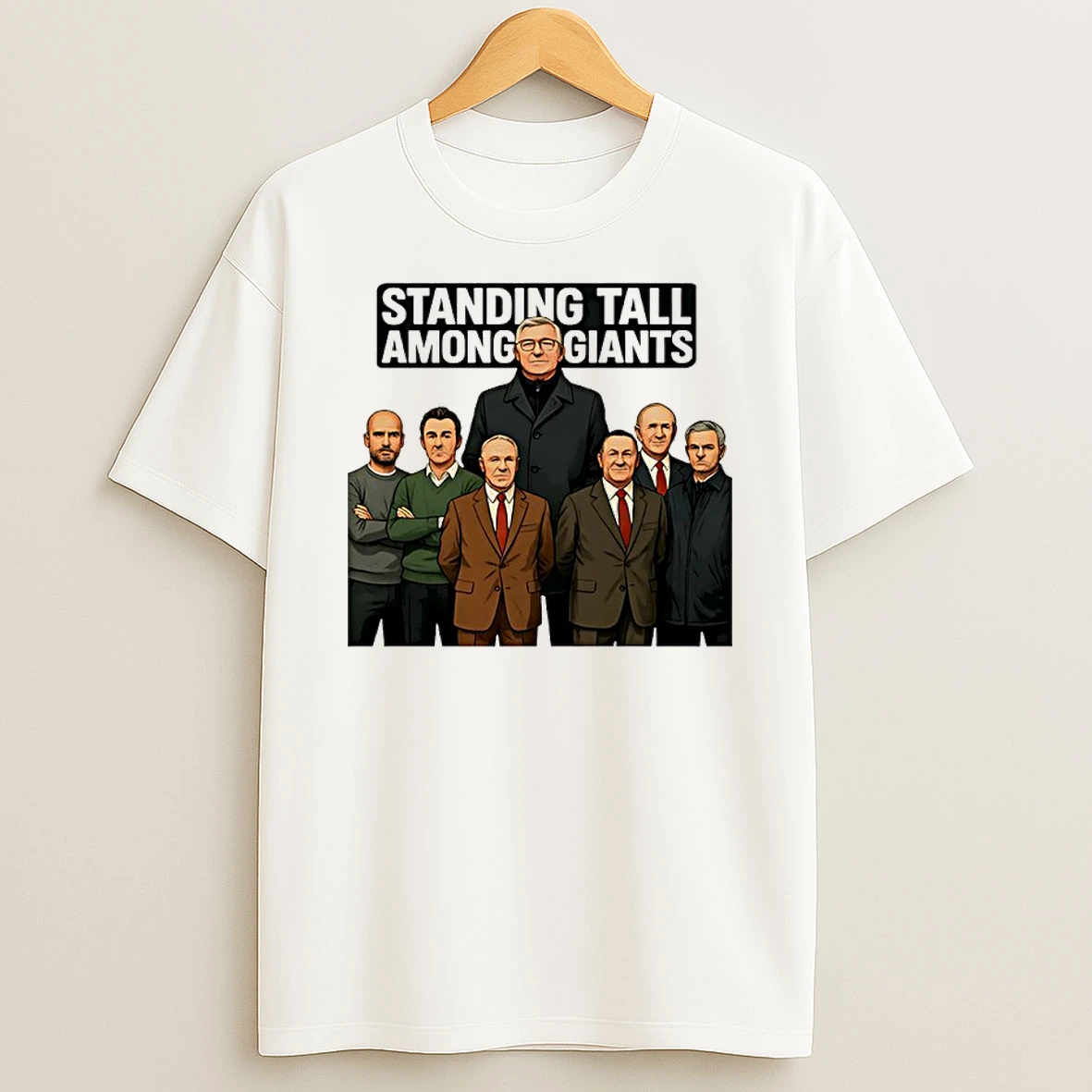 Alex Ferguson Standing Tall Among Giants T Shirt