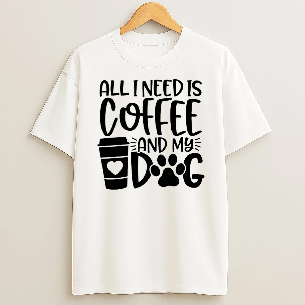 All I Need Is Coffee And My Dog T Shirt