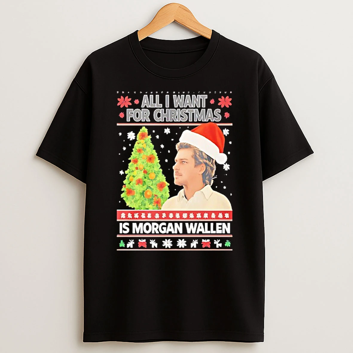 All I Want For Christmas Is Morgan Wallen The Problem Tour 2026 T Shirt