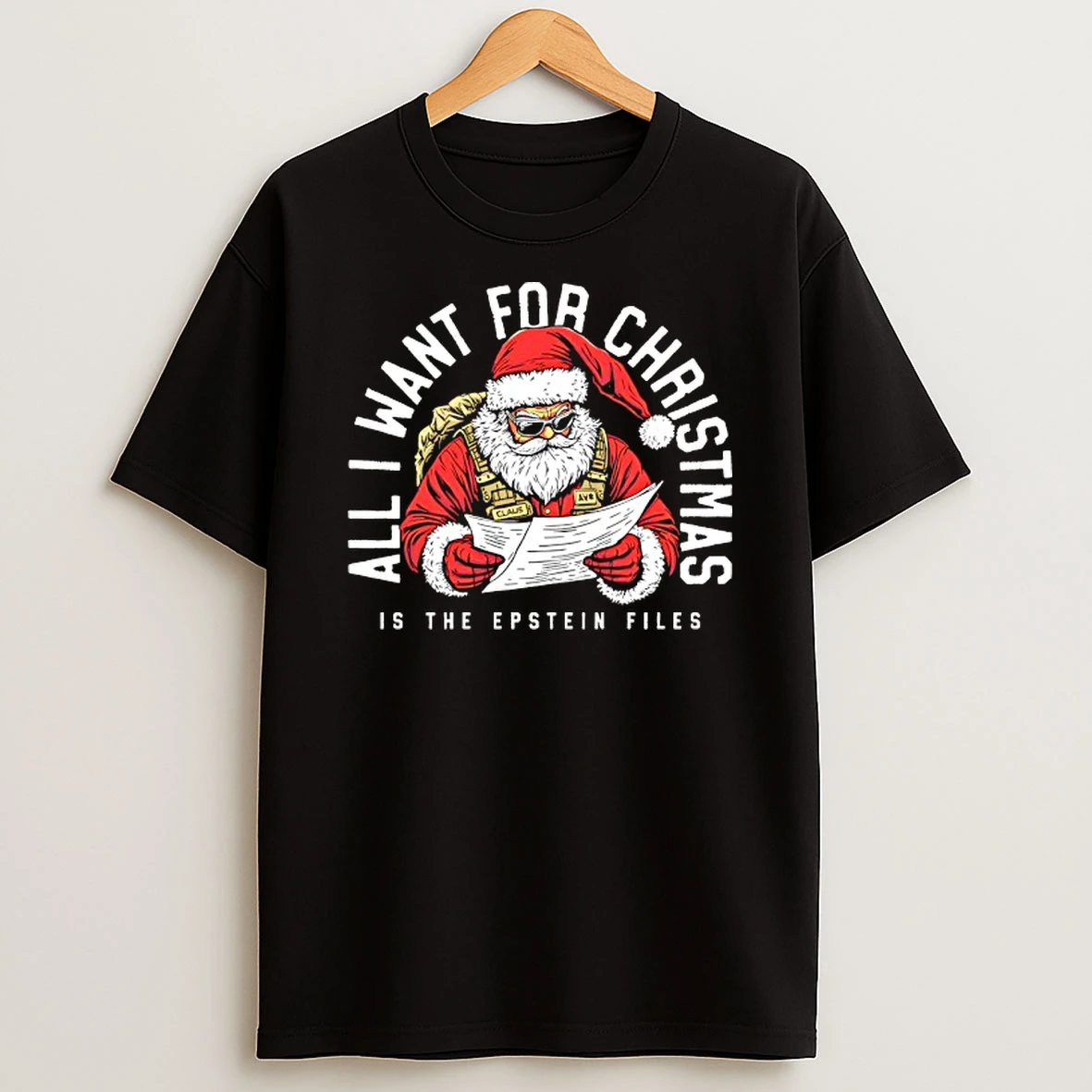 All I Want For Christmas Is The Epstein Files T Shirt