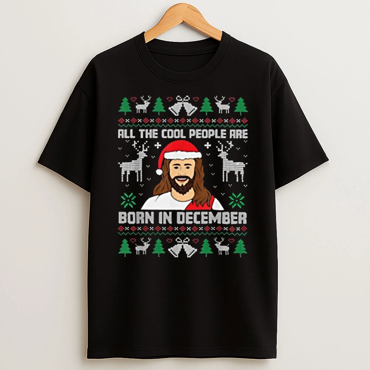 All The Cool People Are Born In December Christian Christmas Birthday T Shirt
