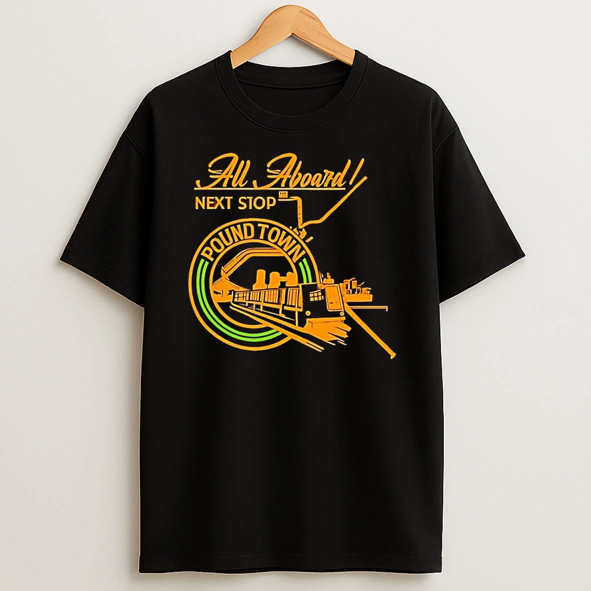 All Aboard Next Stop Pound Town Train Logo T Shirt