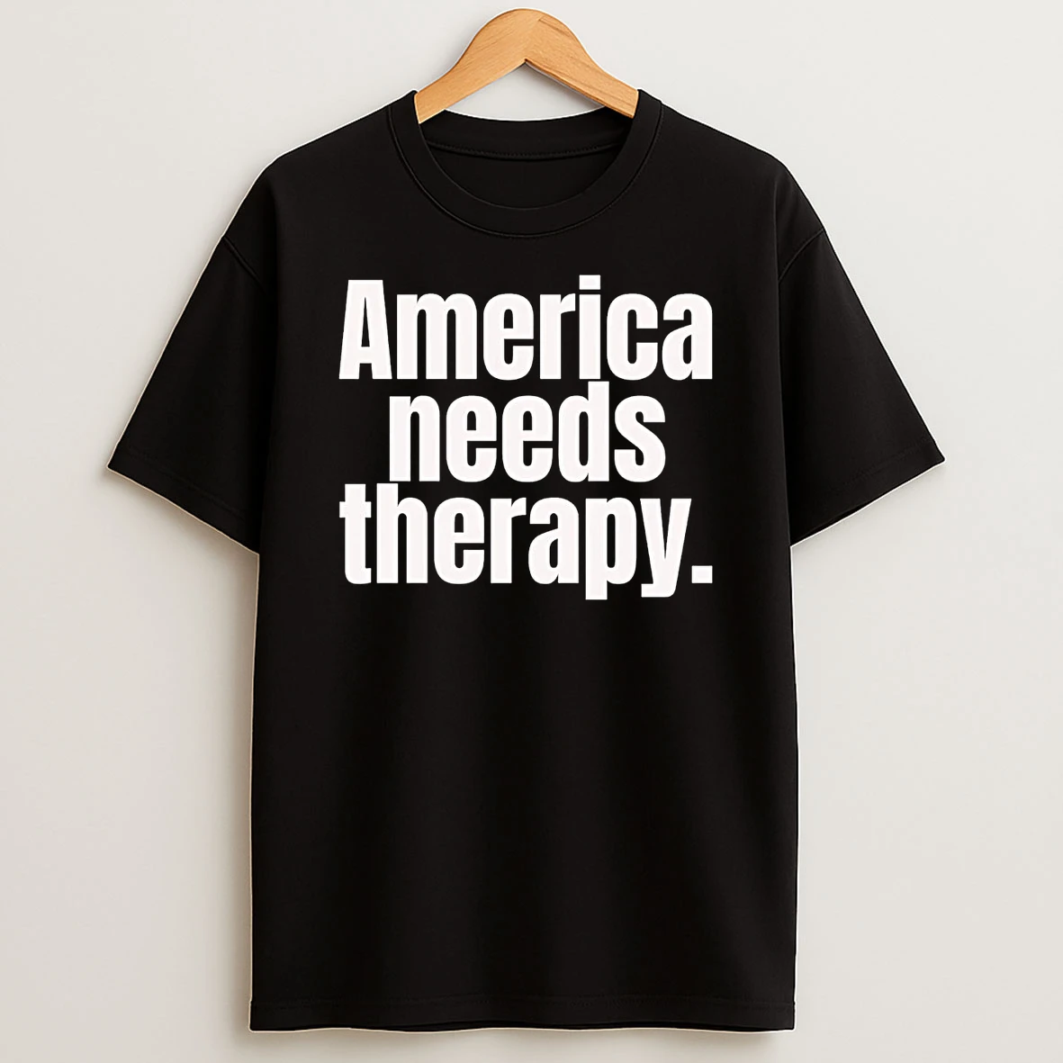 America Needs Therapy T Shirt