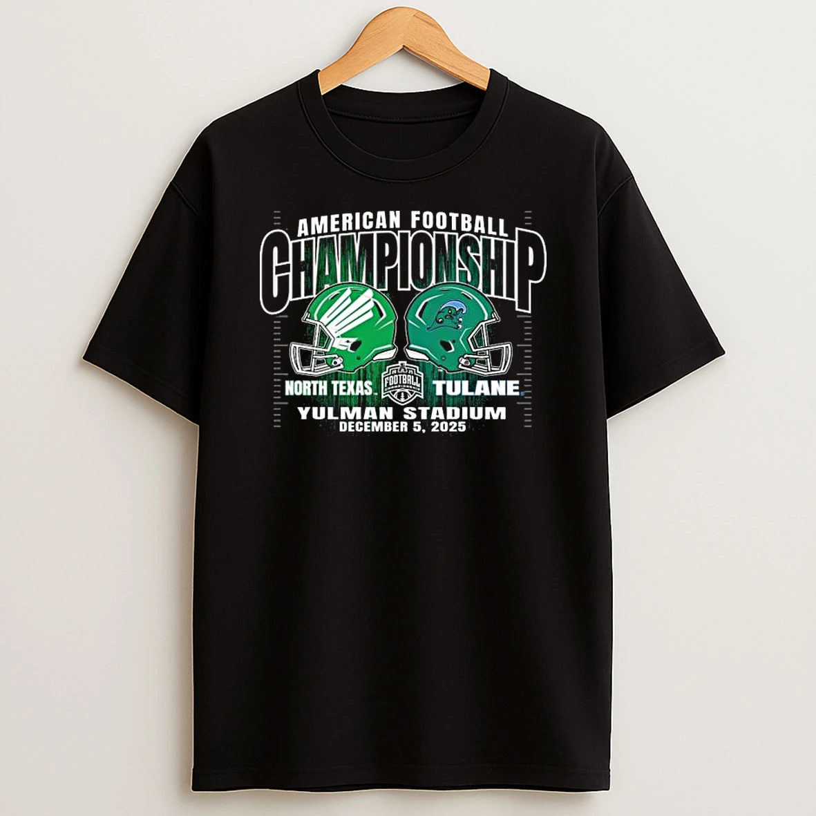 American Football Championship North Texas Mean Green Vs Tulane Green Wave Yulman Stadium Dec 5 2025 T Shirt