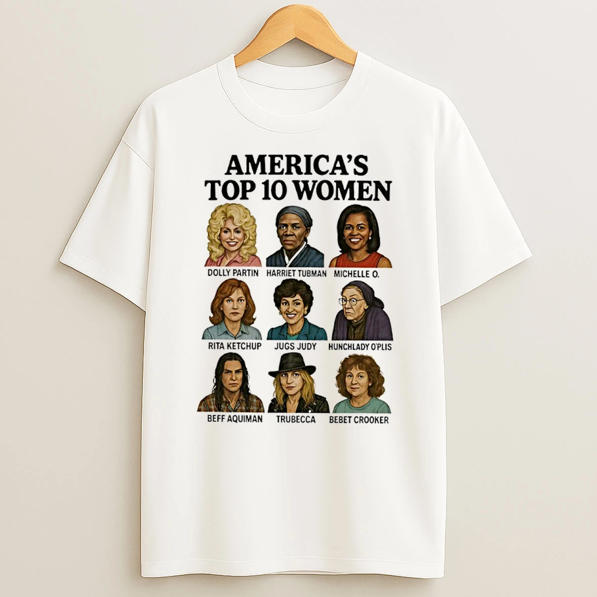 Americas Top 10 Women Dolly Partin Harriet Tubman Michelle O Cartoon T Shirt