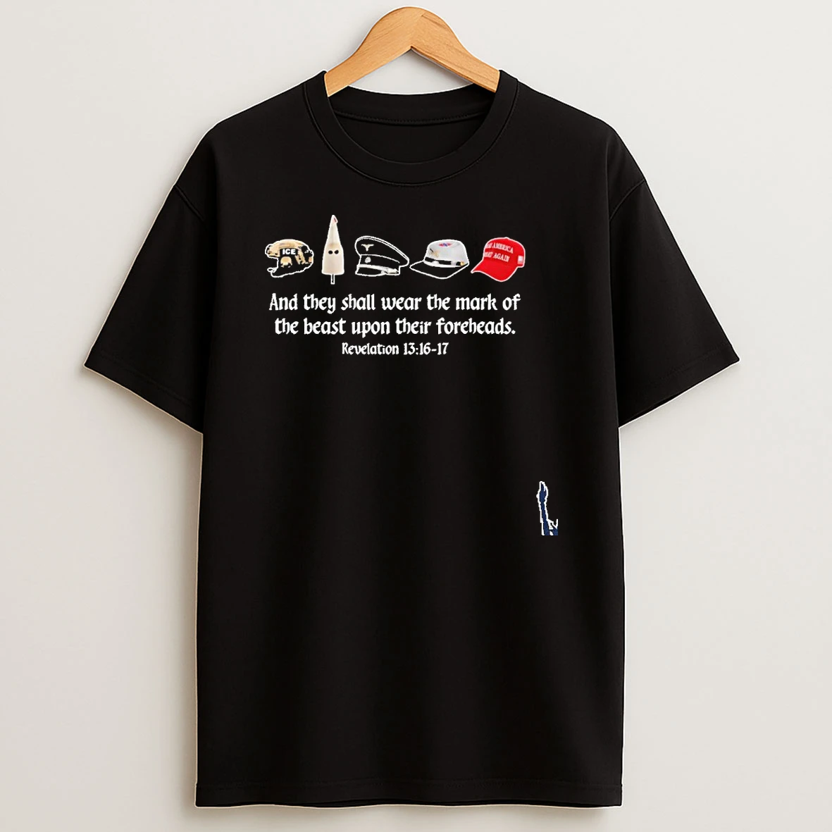 And They Shall Wear The Mark Of The Beast Upon Their Foreheads Revelation 13 16 17 T Shirt