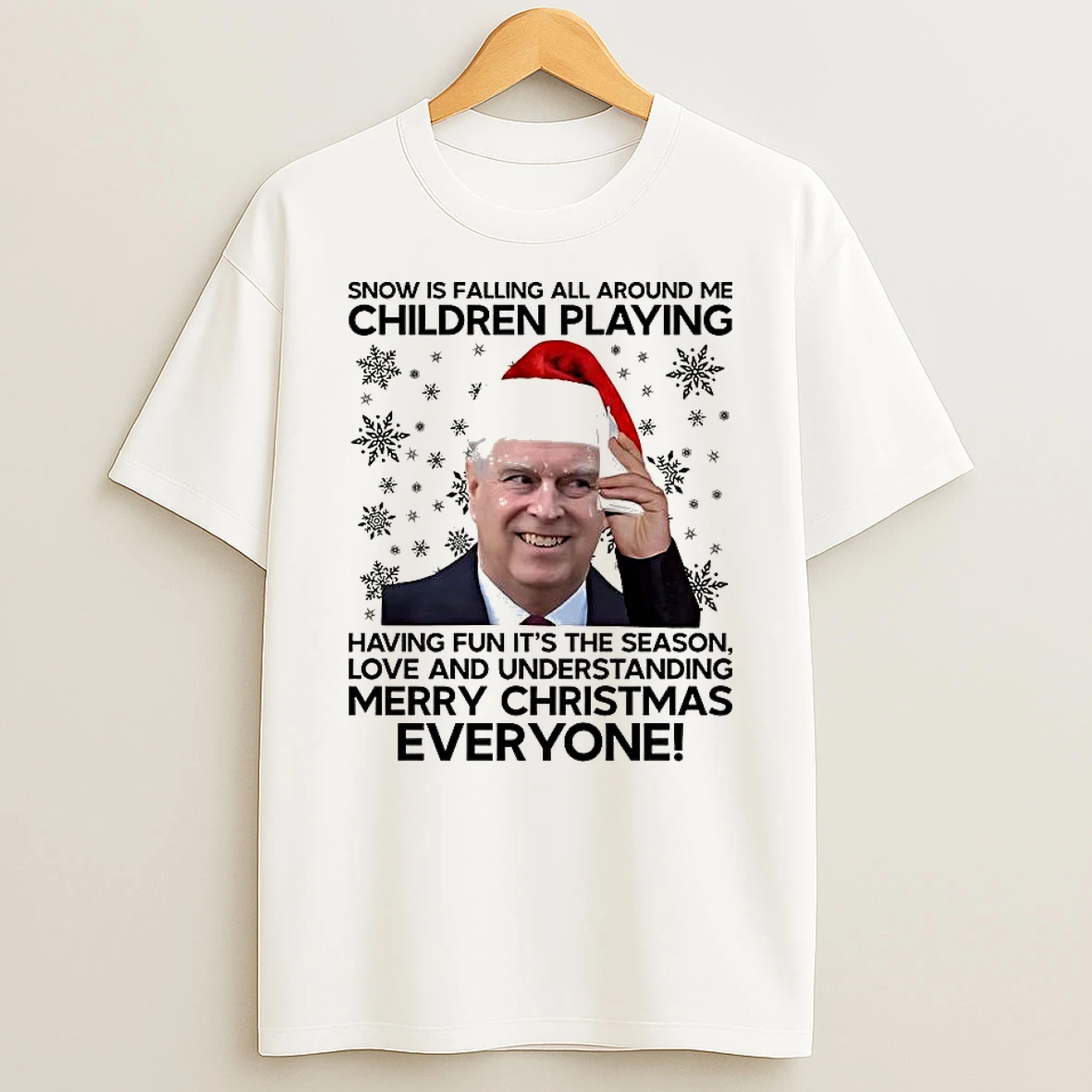 Andrew Mountbatten Windsor Santa Hat Snow Is Falling All Around Me Ugly Christmas T Shirt