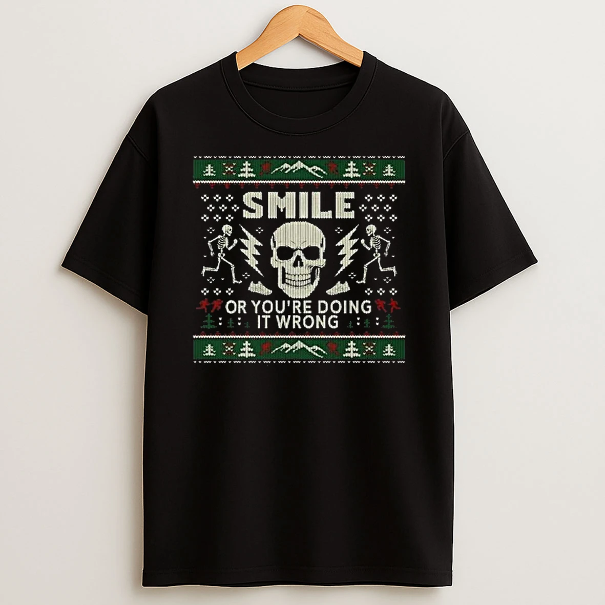 Andy Glaze Smile Or Youre Doing It Wrong Ugly Christmas T Shirt