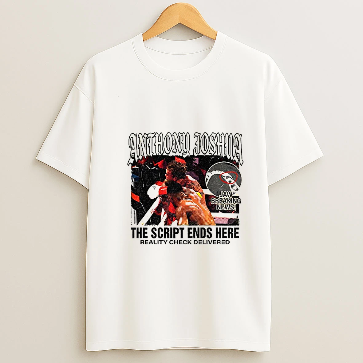 Anthony Joshua Ko Jake Paul The Script Ends Here Reality Check Delivered T Shirt