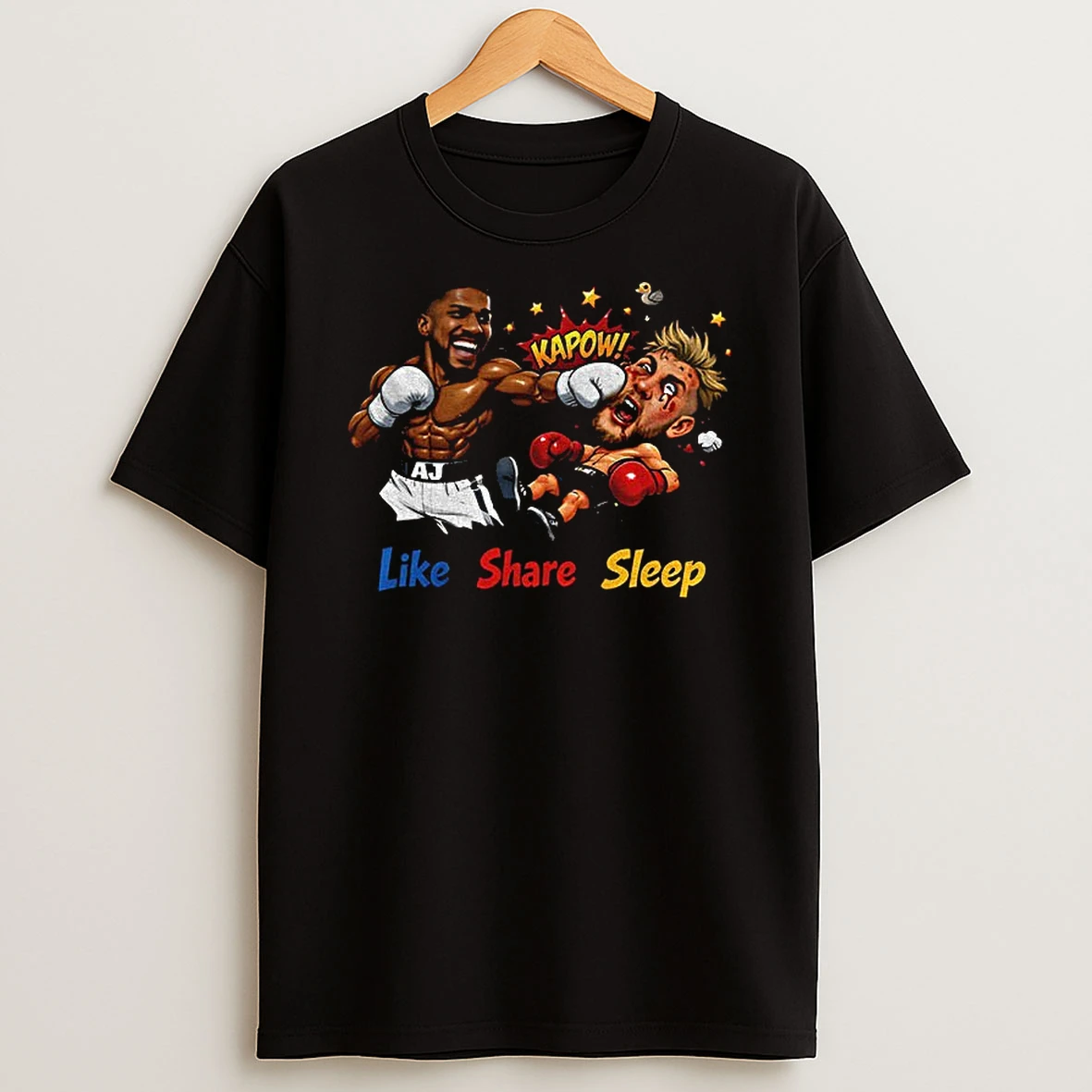 Anthony Joshua Kapow Like Share Sleep T Shirt