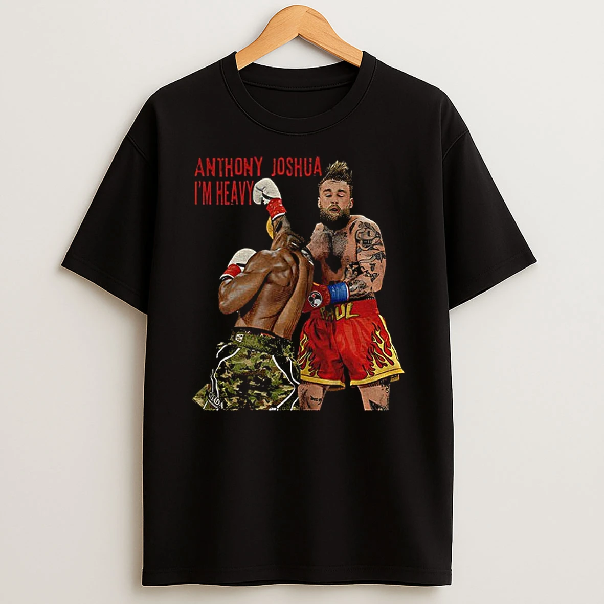 Anthony Joshua Knocked Jake Paul Out Im Heavy T Shirt