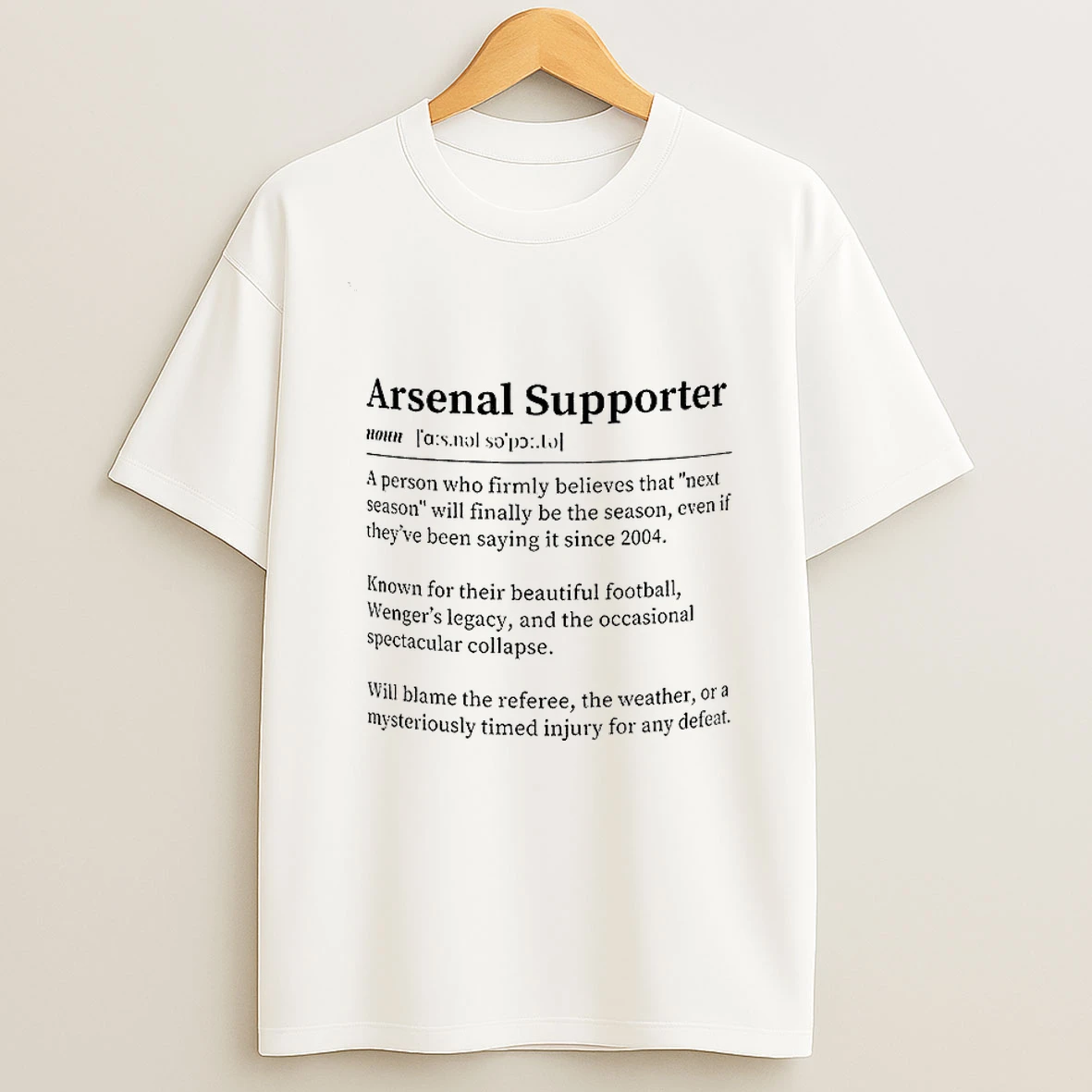 Arsenal Fc Arsenal Supporter Definition Cup A Person Who Firmly Believes That Next Season T Shirt