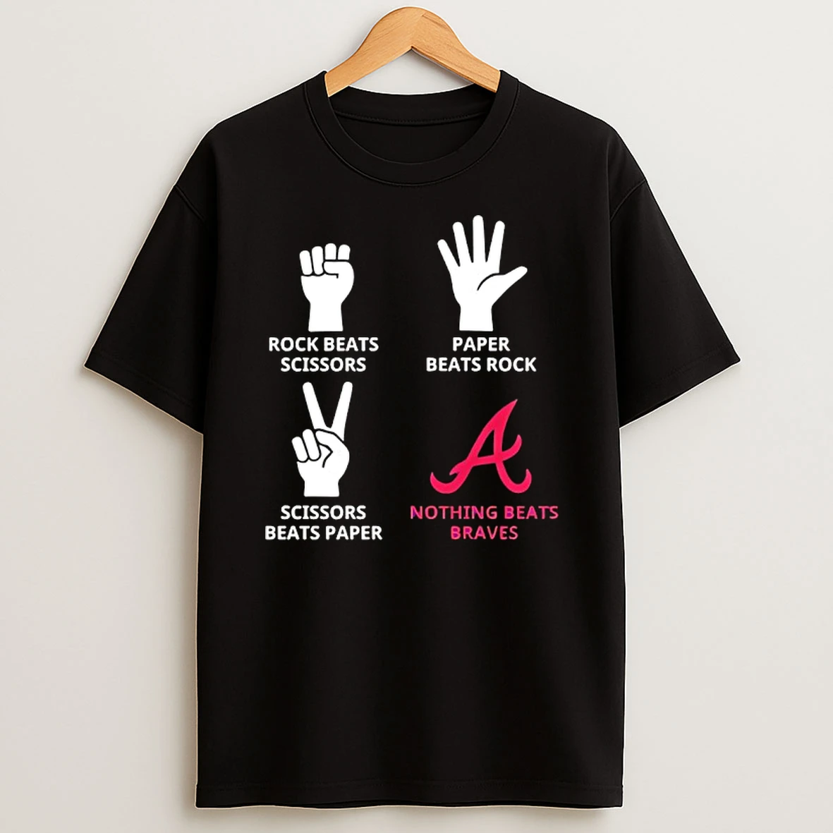 Atlanta Braves Nothing Beats Rock Beats Scissors Paper Beats Rock Scissors Beats Paper T Shirt