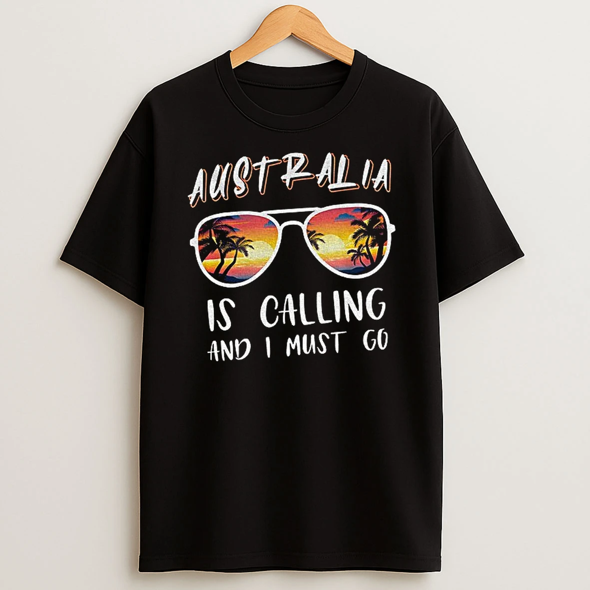 Australia Is Calling And I Must Go Travel T Shirt