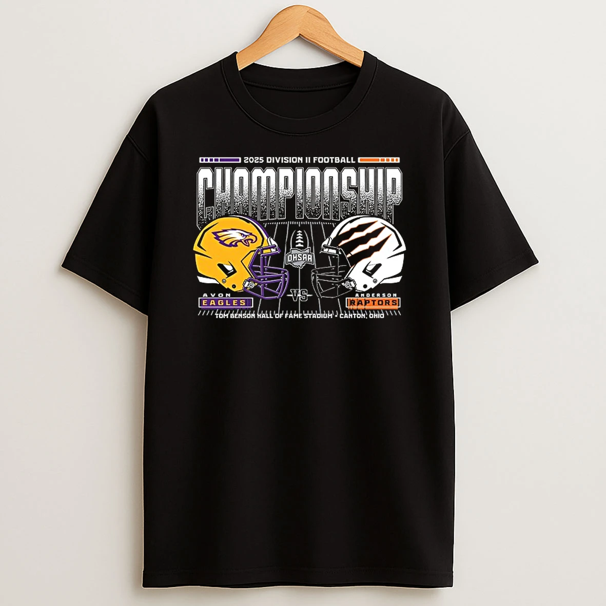Avon Eagles Vs St Anderson Raptors 2025 Ohsaa Football D2 H2h State Championship T Shirt