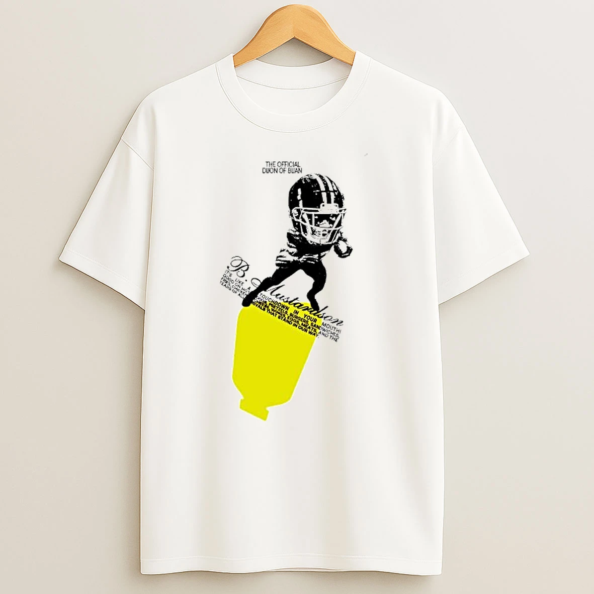 B Mustardson The Dijon Of Dijon T Shirt