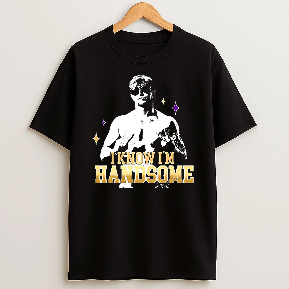 Brg I Know Im Handsome T Shirt