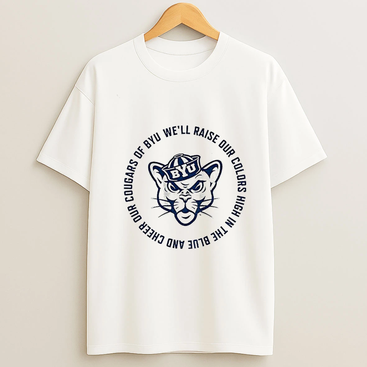 Byu Cougars Basketball Fight Song Well Raise Our Colors High In The Blue And Cheer Dur Cougars Of Byu T Shirt