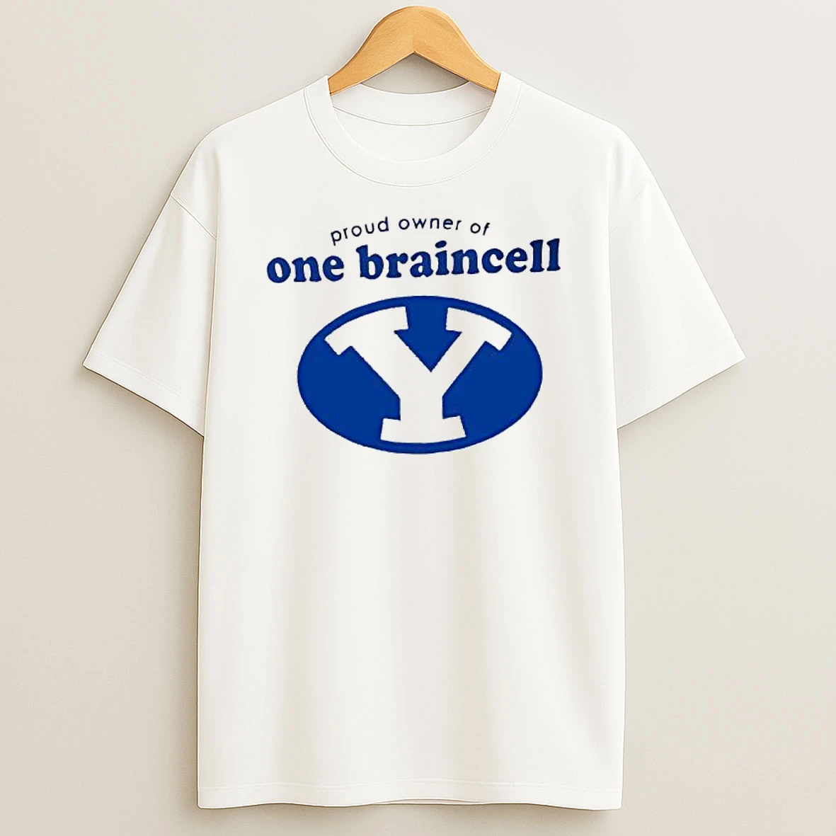 Byu Logo Proud Owner Of One Braincell T Shirt