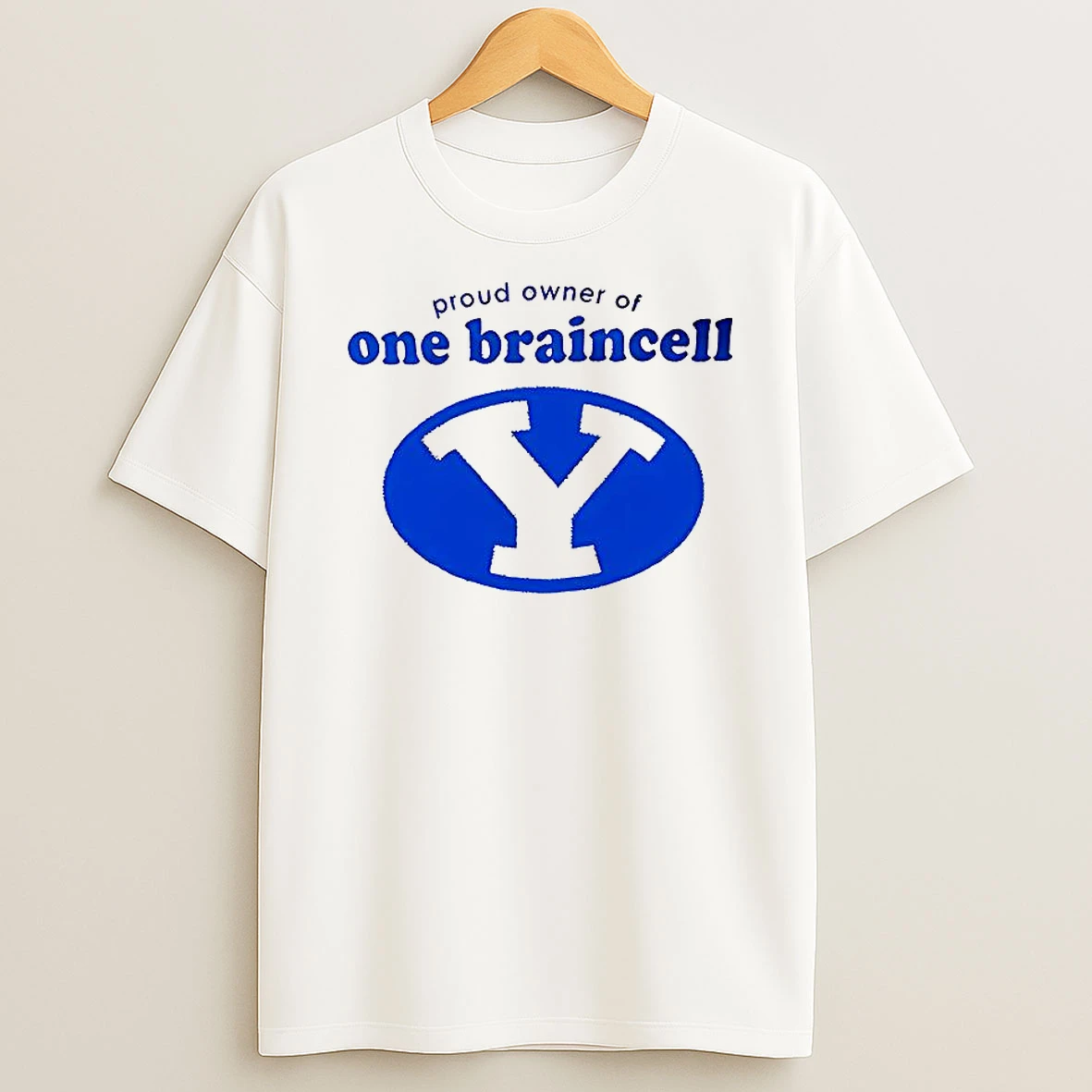 Byu Proud Owner Of One Braincell 2026 T Shirt