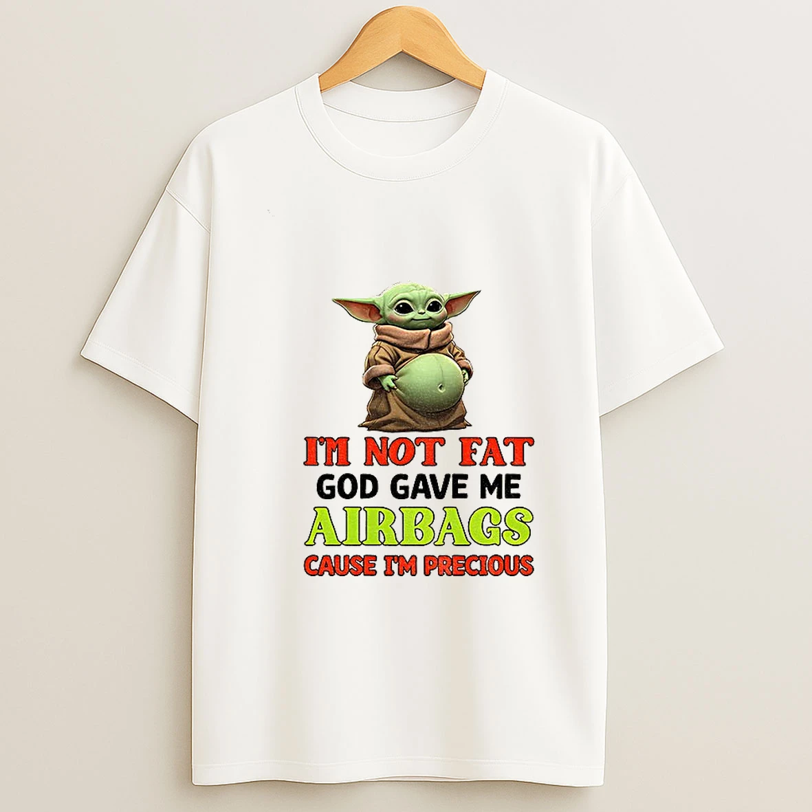 Baby Yoda Im Not Fat God Gave Me Airbags Because Im Precious T Shirt