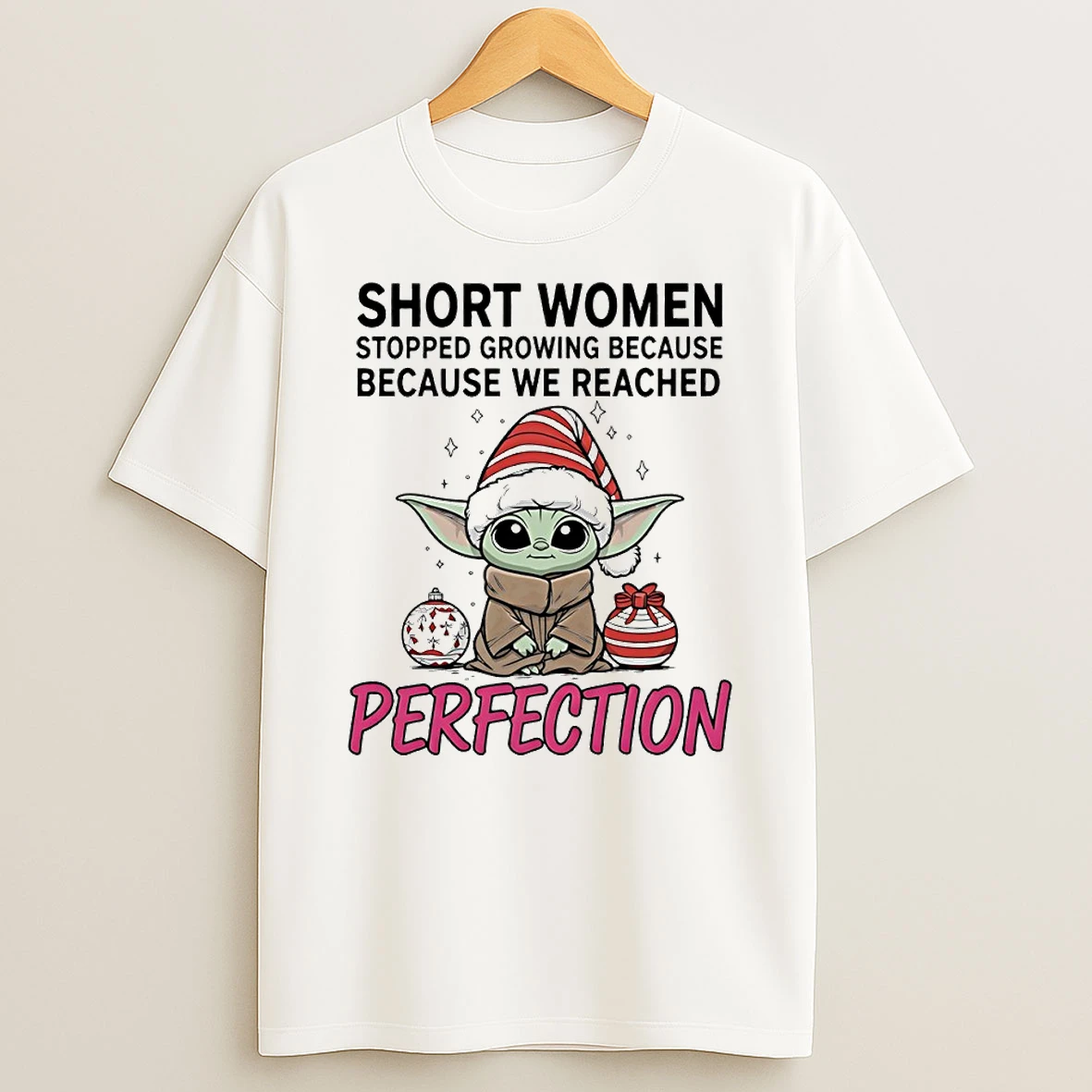 Baby Yoda Short Women Stopped Growing Because Because We Reached Perfection Circle T Shirt
