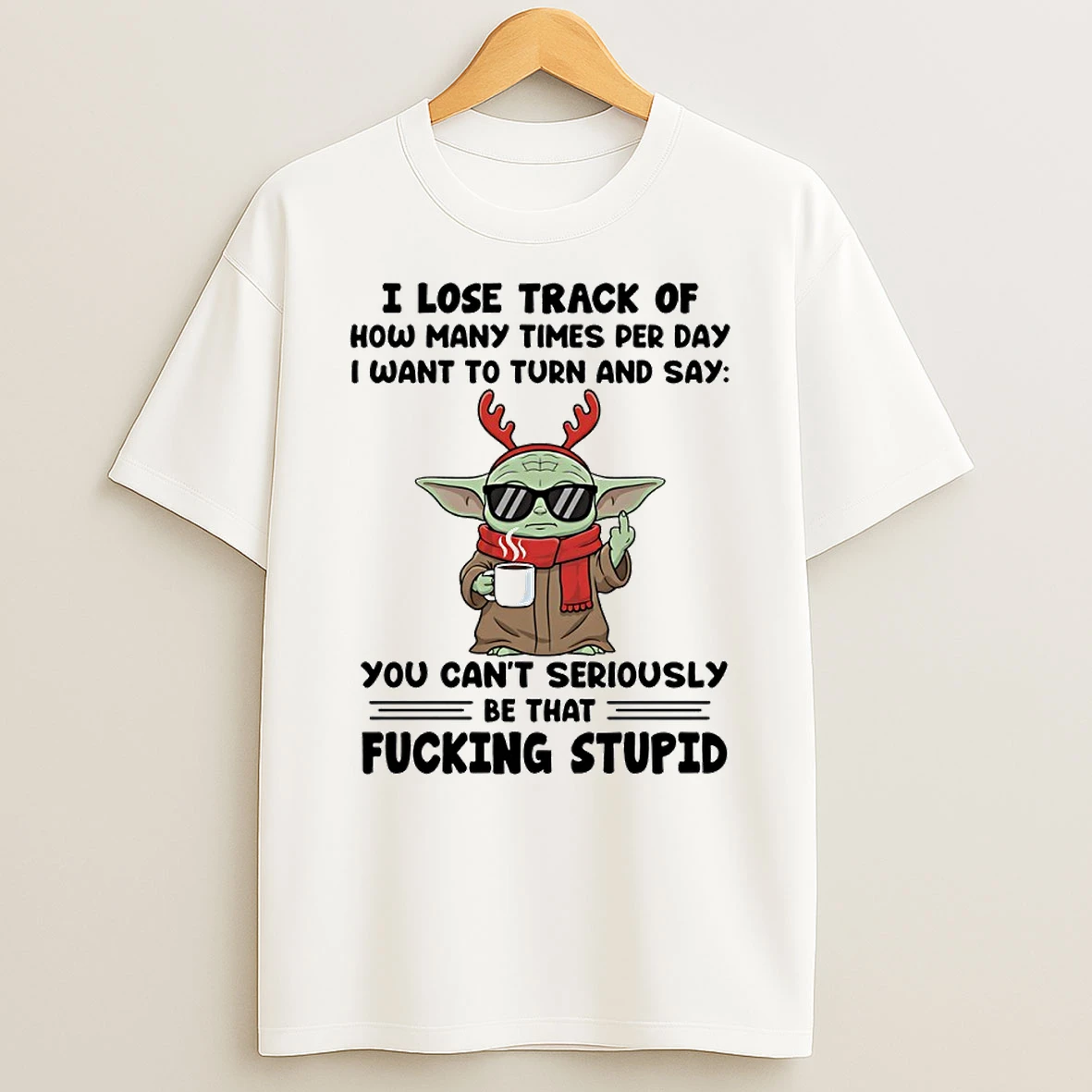 Baby Yoda You Cant Seriously Be That Fcking Stupid Circle T Shirt
