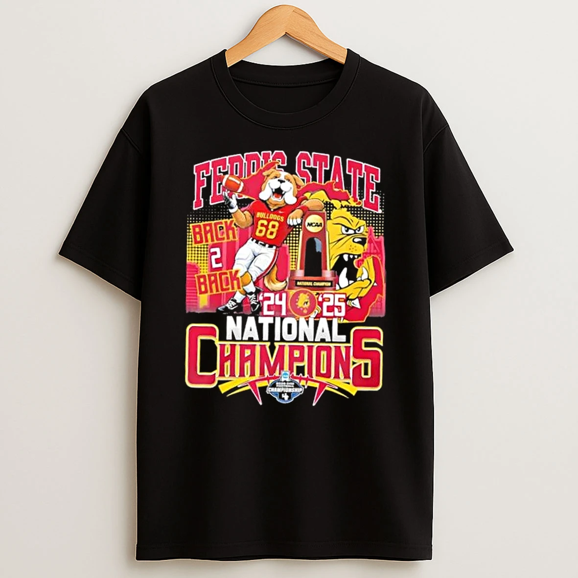 Back 2 Back 2024 25 National Champions Ferris State Bulldogs Mascot Skyline T Shirt