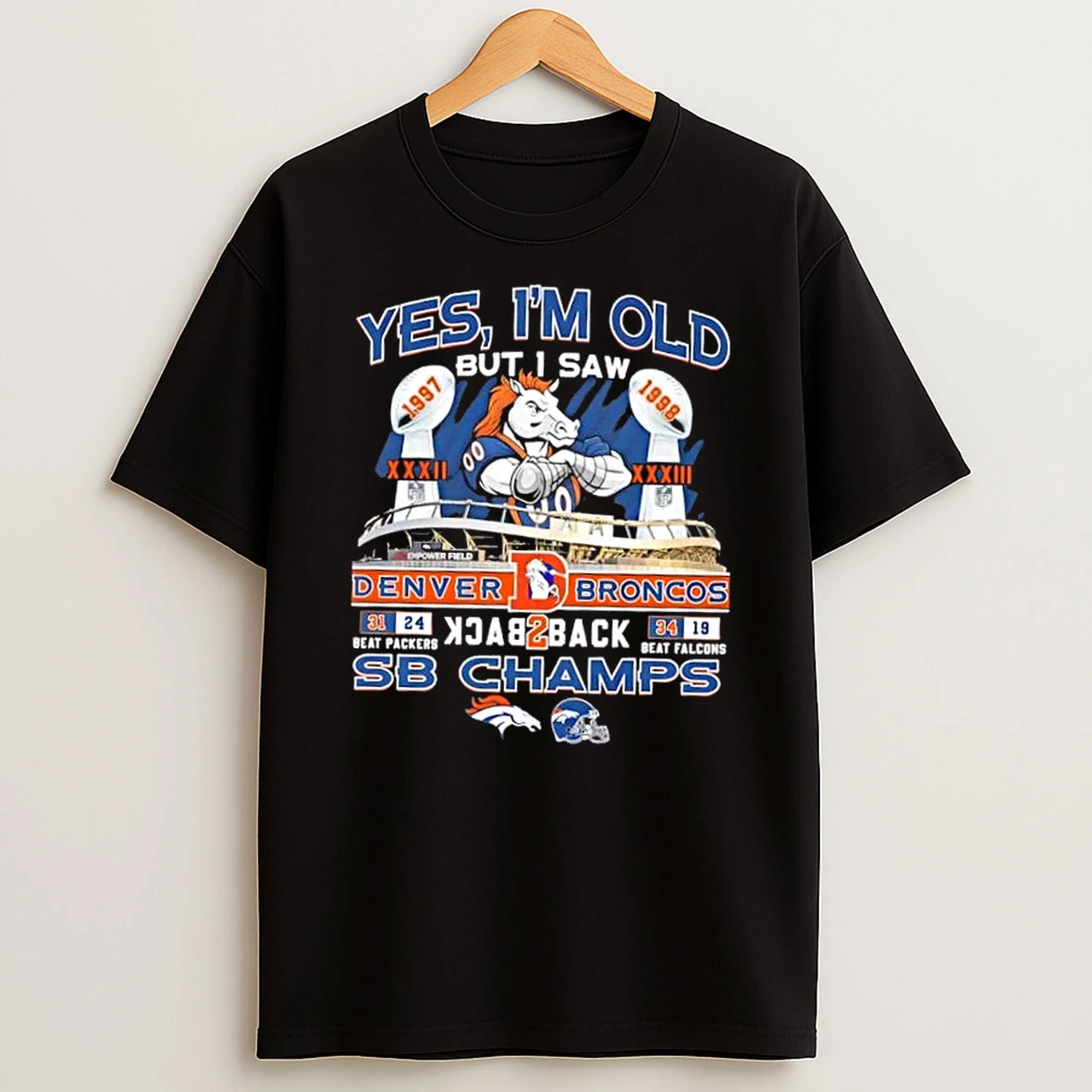 Back 2 Back Sb Champions Yes Im Old But I Saw Denver Broncos Stadium T Shirt