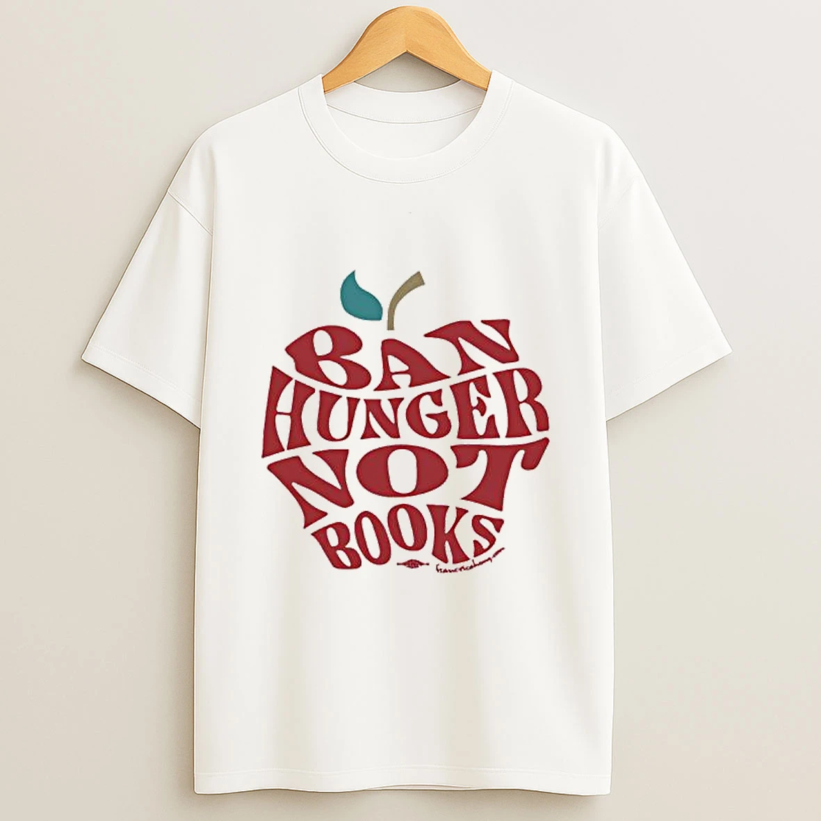 Ban Hunger Not Books Design Graphic T Shirt