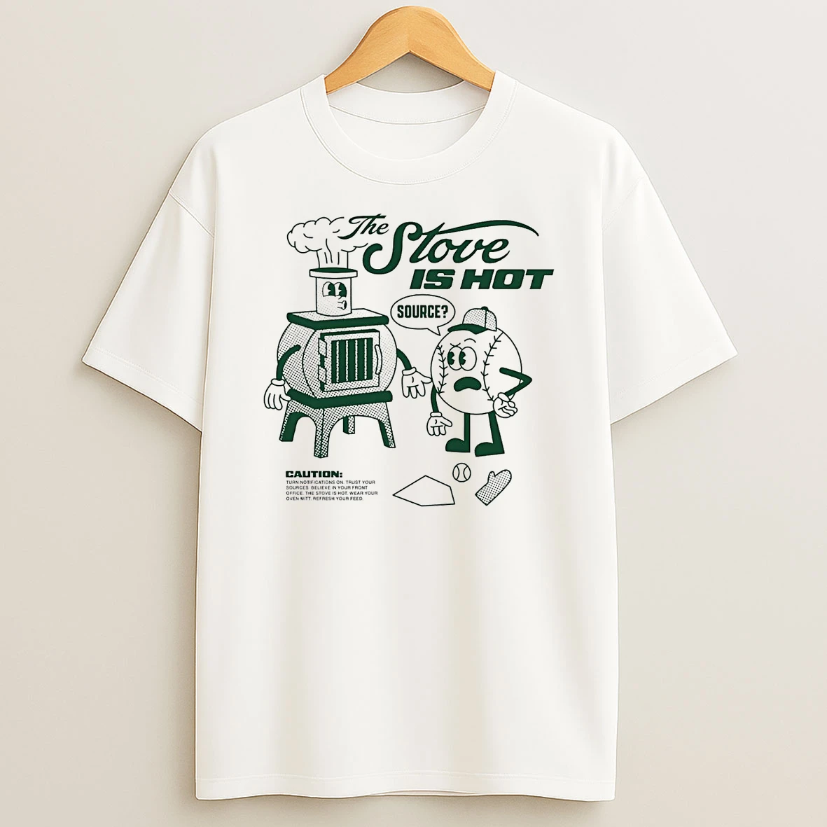 Baseball The Stove Is Hot Wear Your Oven Mitt T Shirt