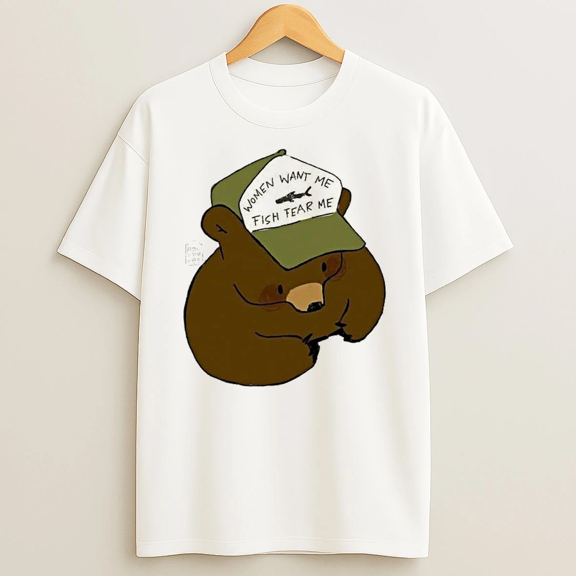 Bear Women Want Me Fish Fear Me Graphic T Shirt
