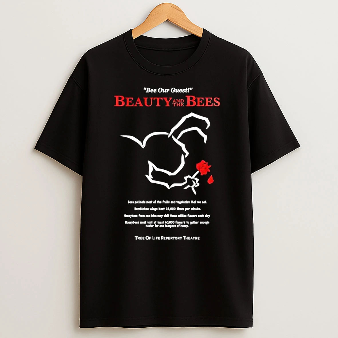 Beauty And The Bees Bee Our Guest Its Tough To Be A Bug T Shirt