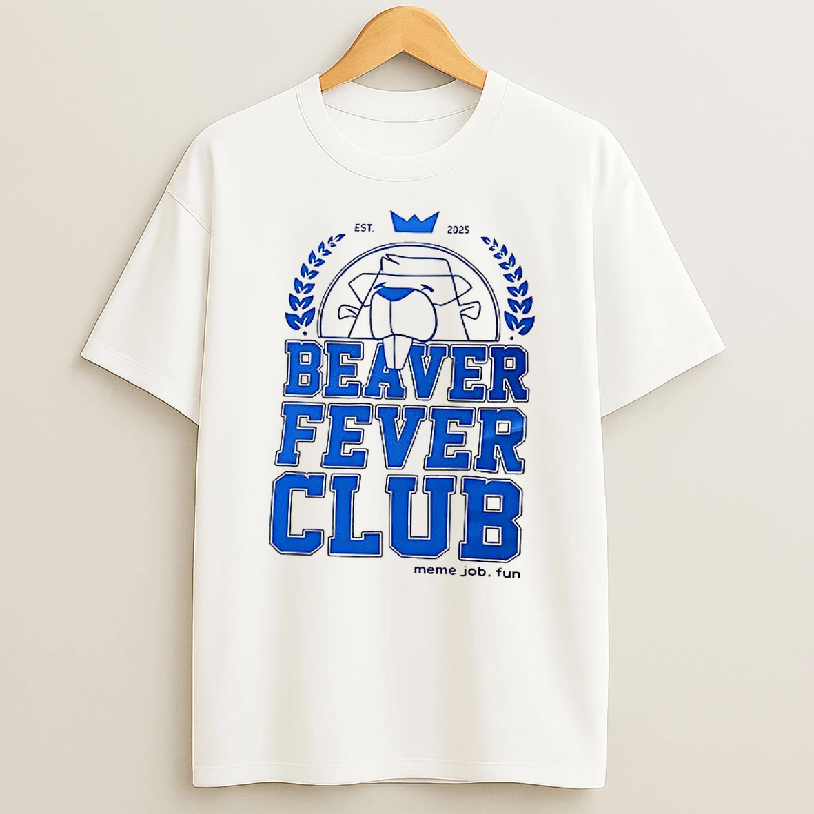 Beaver Fever Club Est 2025 T Shirt
