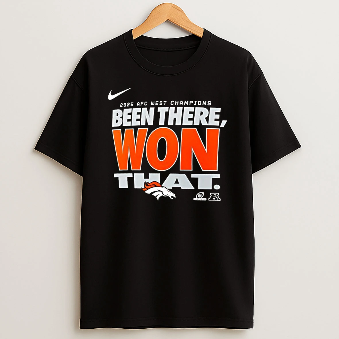 Been There Won That Denver Broncos 2025 Afc West Division Champions Nike Logo T Shirt