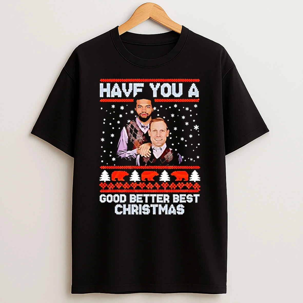 Ben Johnson And Caleb Williams Good Better Best Christmas Football Ugly Pattern T Shirt