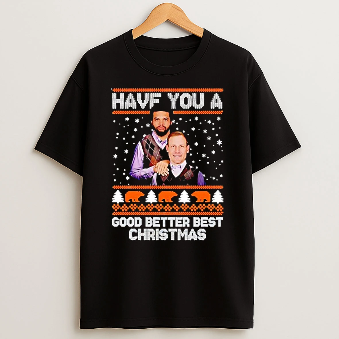 Ben Johnson And Caleb Williams Step Brothers Have You A Good Better Best Christmas T Shirt