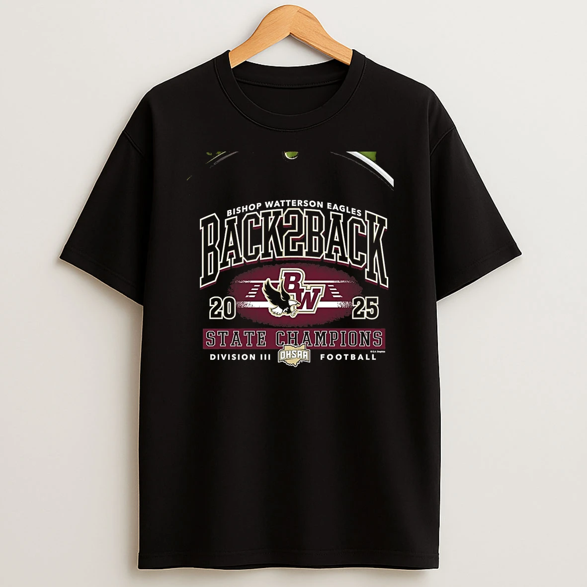 Bishop Watterson Eagles 2025 Back 2 Back State Champions Chriast T Shirt