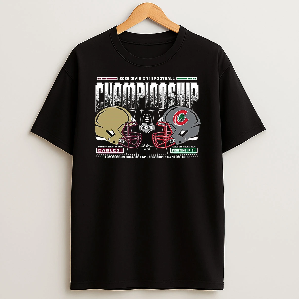 Bishop Watterson Eagles Vs Catholic Fighting Irish 2025 D3 Football Championship T Shirt