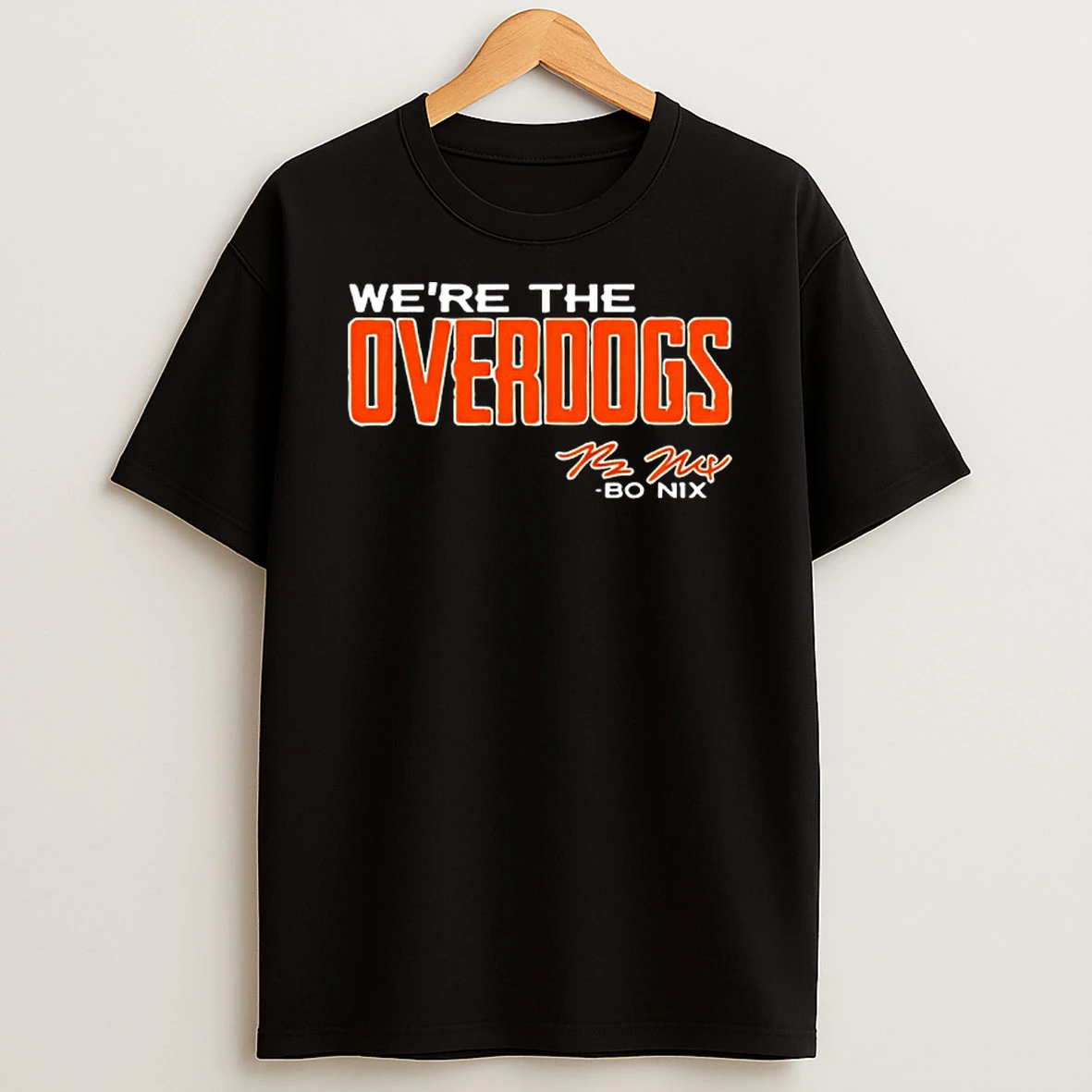 Bo Nix Were The Overdogs Denver Broncos Football T Shirt