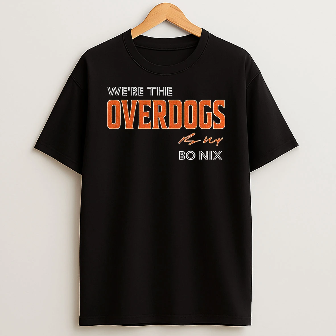 Bo Nix Were The Overdogs Slogan Denver Broncos Football Nfl 2025 Signature T Shirt