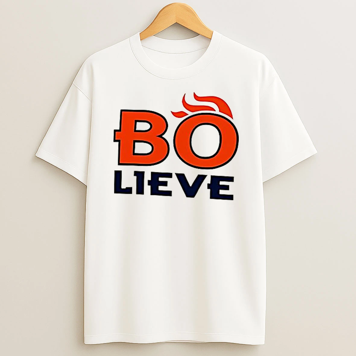 Bo Lieve Denver Broncos T Shirt