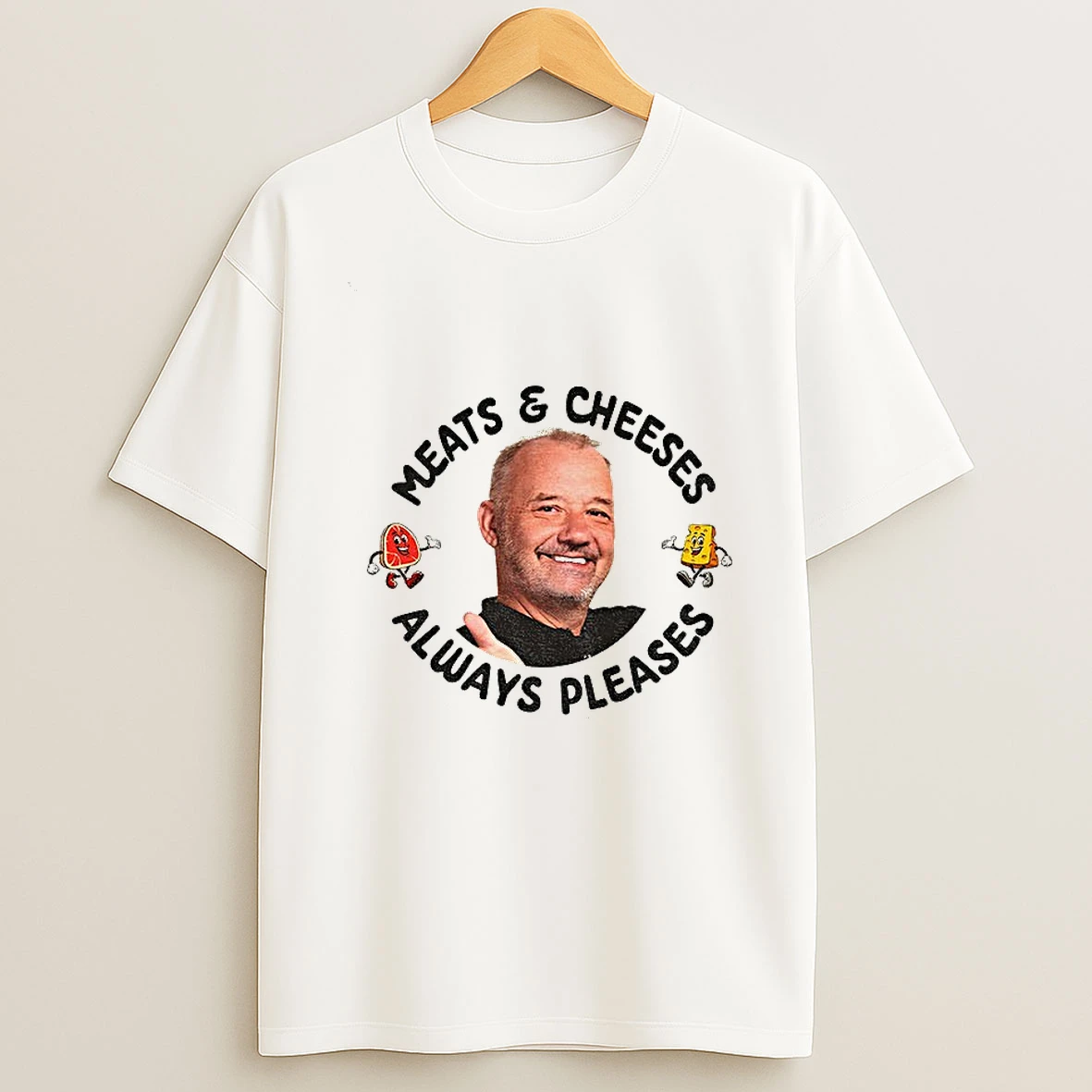 Bob Mortimer Quote Meats Cheeses Always Pleases T Shirt