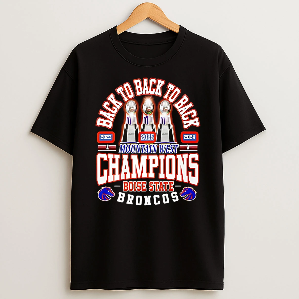 Boise State Broncos Back To Back To Back 2025 Mountain West Champions Trophy T Shirt
