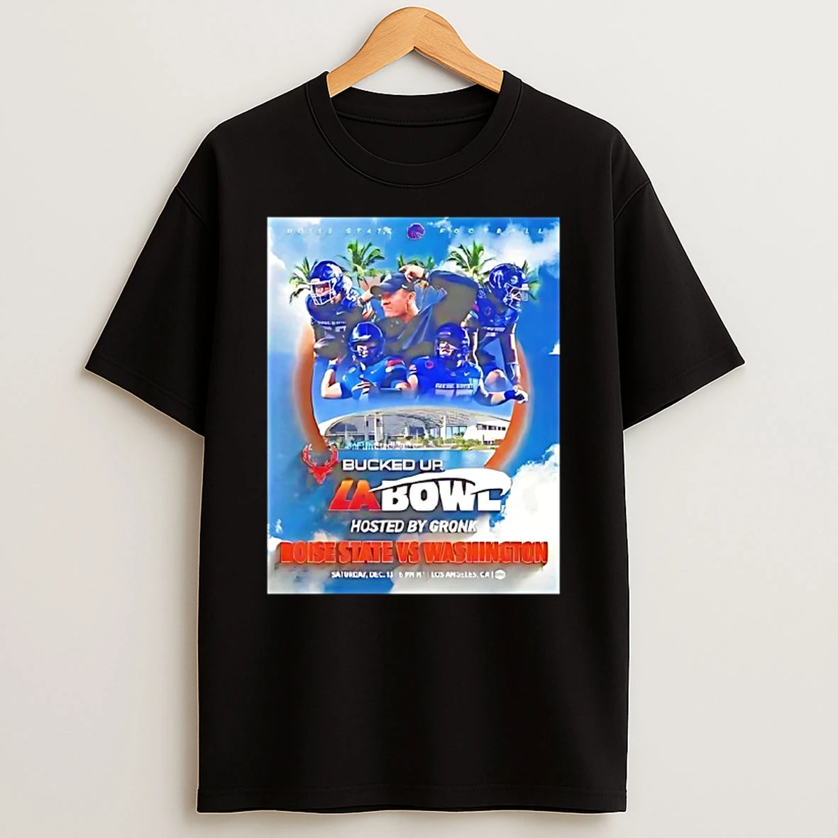 Boise State Broncos Vs Washington Huskies 2025 Bucked Up La Bowl Hosted By Gronk T Shirt