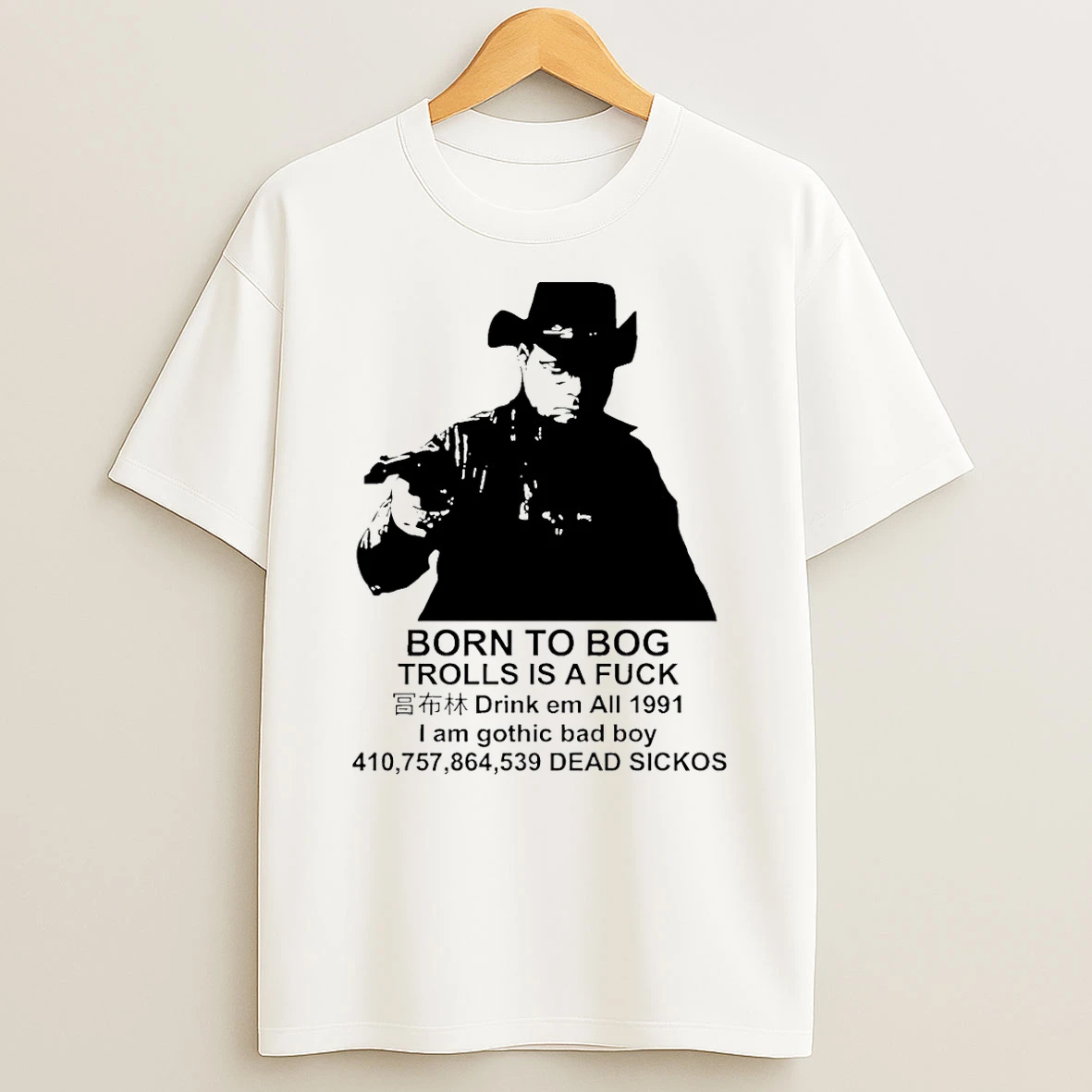 Born To Bog Trolls Is A Fuck 1991 T Shirt