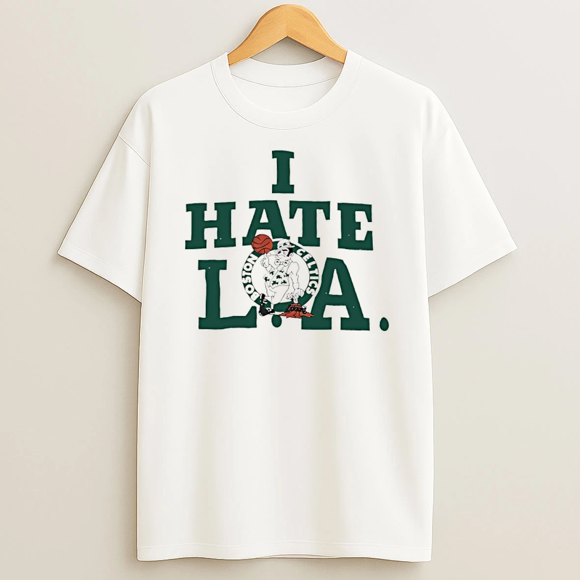 Boston Celtics I Hate La T Shirt