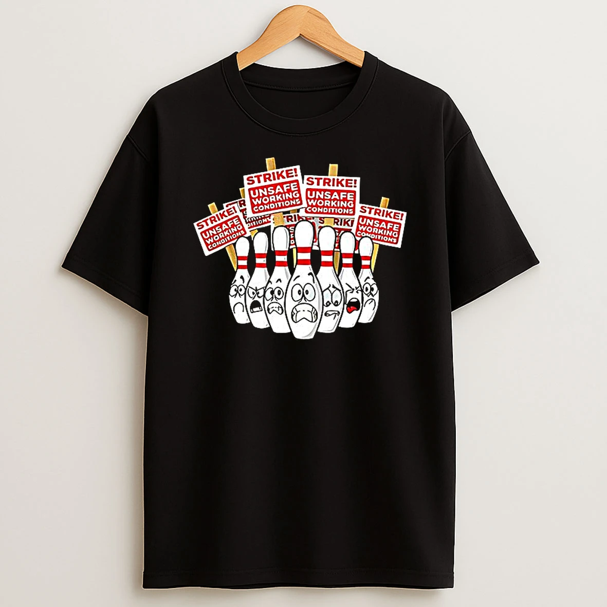 Bowling Pins On Strike Unsafe Be Working Conditions T Shirt